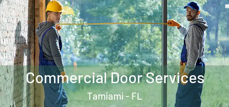  Commercial Door Services Tamiami - FL