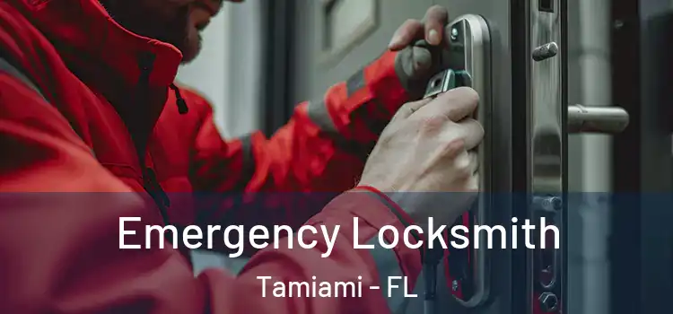  Emergency Locksmith Tamiami - FL