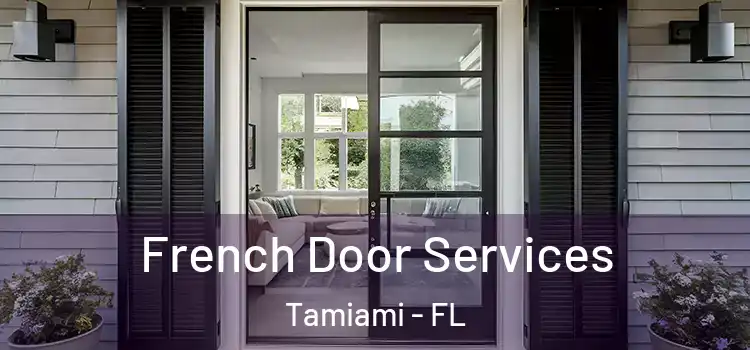  French Door Services Tamiami - FL