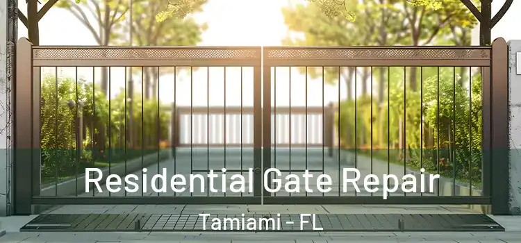  Residential Gate Repair Tamiami - FL