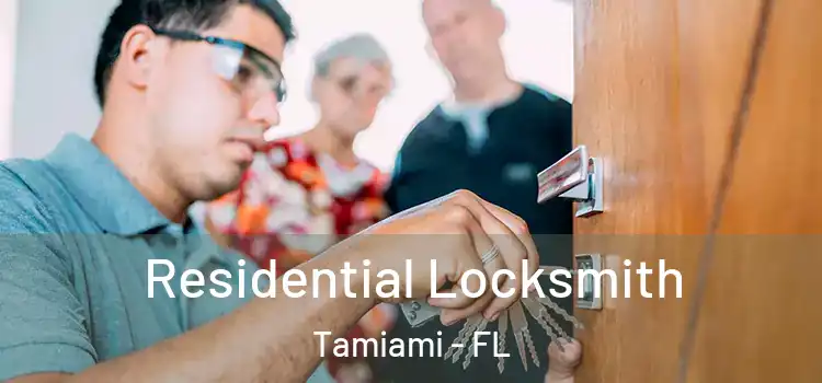  Residential Locksmith Tamiami - FL