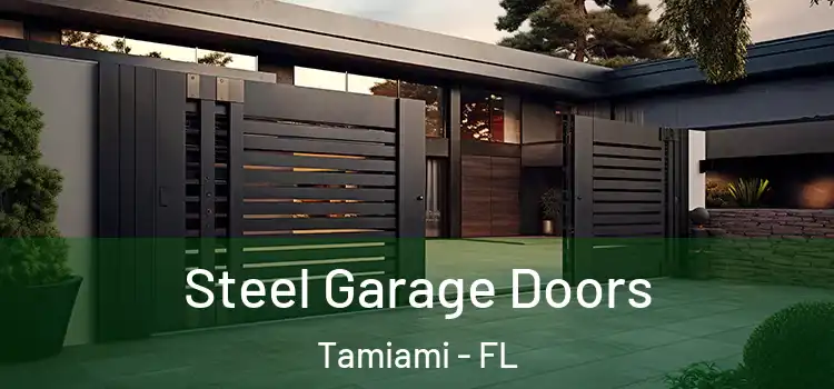  Steel Garage Doors Tamiami - FL