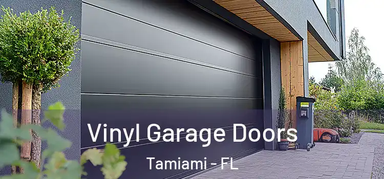  Vinyl Garage Doors Tamiami - FL
